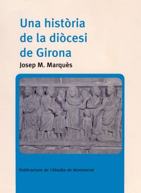 UNA HISTORIA DE LA DIOCESI DE GIRONA