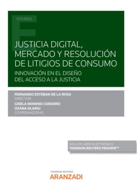 Justicia digital, mercado y resolución de litigios de consumo (Papel + e-book)
