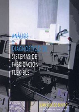 ANÁLISIS Y DIAGNÓSTICO DE SISTEMAS DE FABRICACIÓN FLEXIBLE