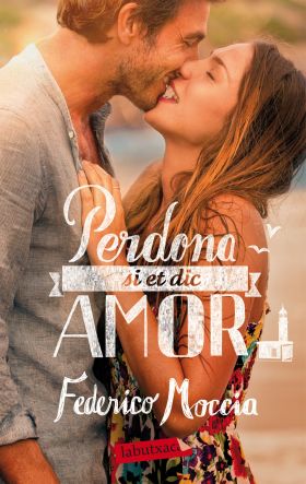 PERDONA SI ET DIC AMOR