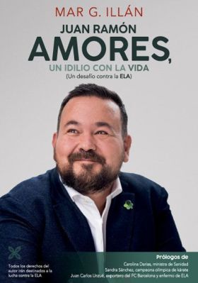 JUAN RAMÓN AMORES, UN IDILIO CON LA VIDA