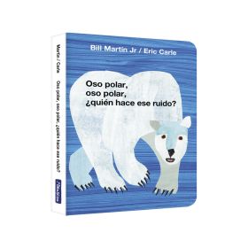 OSO POLAR, OSO POLAR, ¿QUIEN HACE ESE RUIDO? (COLECCION ERIC CARLE)