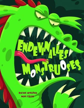 ENDEVINALLES MONSTRUOSES