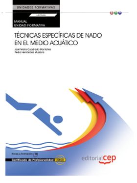 Manual. Técnicas específicas de nado en el medio acuático (UF0908: Transversal).