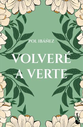 VOLVERÈ A VERTE