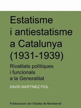 ESTATISME I ANTIESTATISME A CATALUNYA (1931-1939)