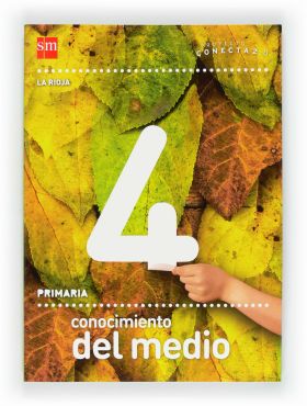 LIR Profesor: Conocimiento del medio. 4 Primaria. ConECE100ta 2.0. La Rioja