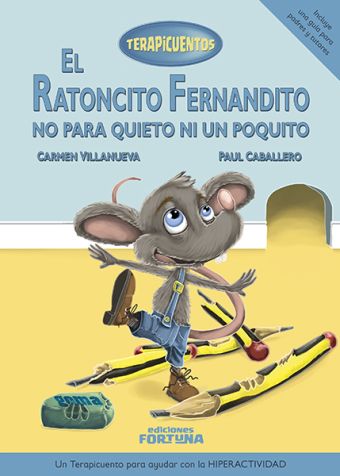 EL RATONCITO FERNANDITO NO PARA QUIETO NI UN POQUI
