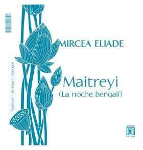 Maitreyi (La noche bengalí) / Mircea (El amor no muere)