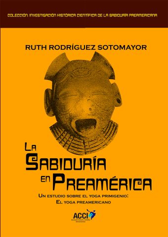 LA SABIDURÍA EN PREAMÉRICA.