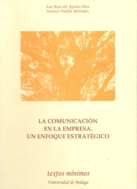 LA COMUNICACIÓN EN LA EMPRESA. UN ENFOQUE ESTRATÉGICO