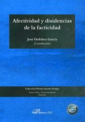 Afectividad y disidencias de la facticidad