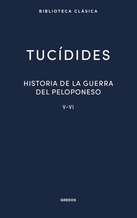 30. HISTORIA DE LA GUERRA DEL PELOPONESO. LIBROS V-VI