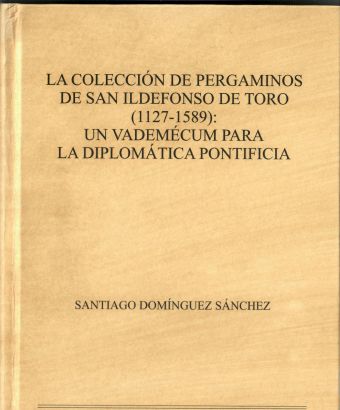 LA COLECCIÓN DE PERGAMINOS DE SAN ILDEFONSO DE TORO