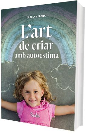 LART DE CRIAR AMB AUTOESTIMA
