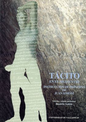 TÁCITO EN EL S.XVIII. ""INSTRUCCIÓN DE PRÍNCIPES"" DE JUAN DE SIMONI