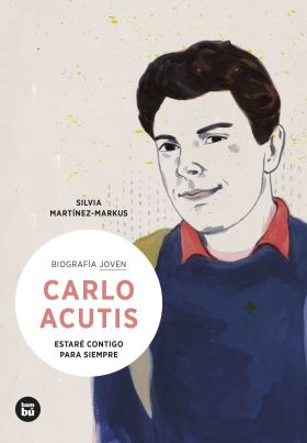 CARLO ACUTIS:ESTARE CONTIGO PARA SIEMPRE