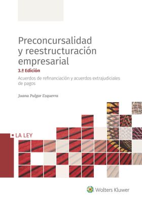 Preconcursalidad y reestructuración empresarial (3.ª Edición)