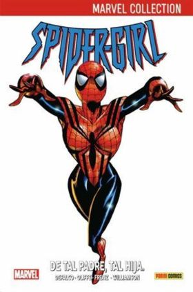 SPIDERGIRL 1. DE TAL PADRE, TAL HIJA