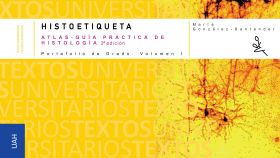 HISTOETIQUETA. ATLAS-GUIA PRACTICA DE HISTOLOGIA