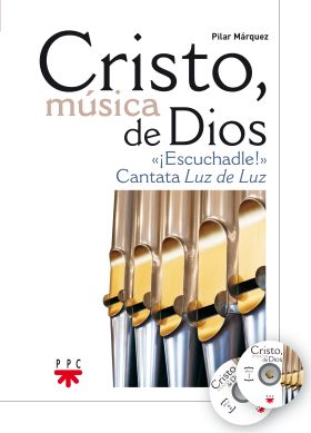 CRISTO, MUSICA DE DIOS. ¡ESCUCHADLE!