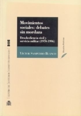 Movimientos sociales. Debates sin mordaza. Desobediencia civil y servicio milita