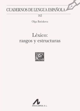LEXICO: RASGOS Y ESTRUCTURAS