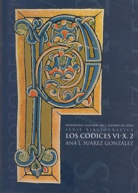 Patrimonio cultural de San Isidoro de León. Serie bibliográfica. Los códices VI-