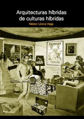 ARQUITECTURAS HIBRIDAS DE CULTURAS HIBRIDAS