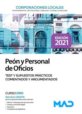 PEÓN Y PERSONAL DE OFICIOS DE CORPORACIONES LOCALES. TEST Y SUPUESTOS PRÁCTICOS 