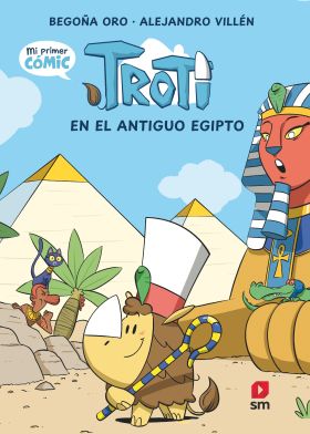 COMIC TROTI: TROTI EN EL ANTIGUO EGIPTO