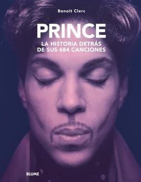 Prince. Historia detrás de sus 684 canciones