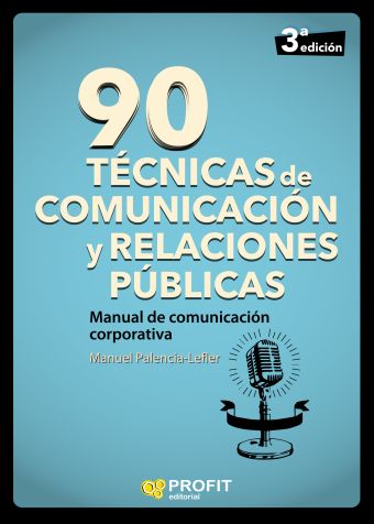 90 TECNICAS DE COMUNICACION Y RELACIONES PUBLICAS