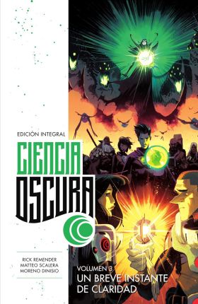 CIENCIA OSCURA ED. INTEGRAL 03. UN BREVE INSTANTE DE CLARIDAD