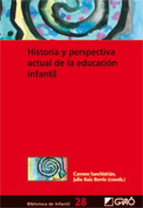 Historia y perspectiva actual de la educación infantil