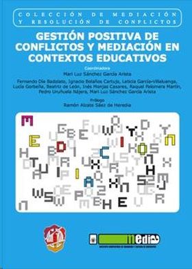 Gestión positiva de conflictos y mediación en contextos educativos