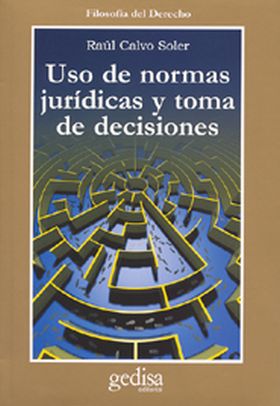 Uso de normas jurídicas y toma de decisiones