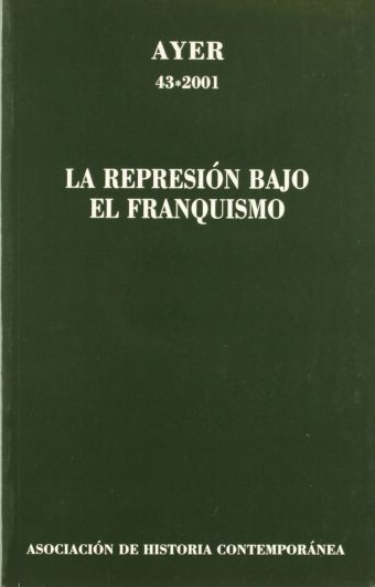 REPRESIÓN BAJO EL FRANQUISMO, LA