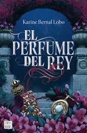 EL PERFUME DEL REY