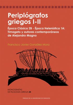 PERIPLOGRAFOS GRIEGOS I-II. EPOCA CLASICA 2B - EPOCA HELENISTICA 1A: TIMAGETO Y