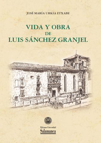VIDA Y OBRA DE LUIS SANCHEZ GRANJEL