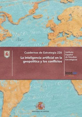 INTELIGENCIA ARTIFICIAL EN LA GEOPOLITICA Y LOS CONFLICTOS, LA