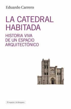 LA CATEDRAL HABITADA