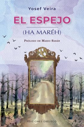 EL ESPEJO (HA MAREH)