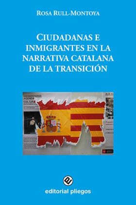 CIUDADANAS E INMIGRANTES EN LA NARRATIVA CATALANA