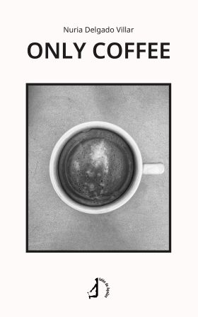 Only coffee