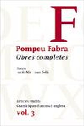 Obres completes de Pompeu Fabra, 3