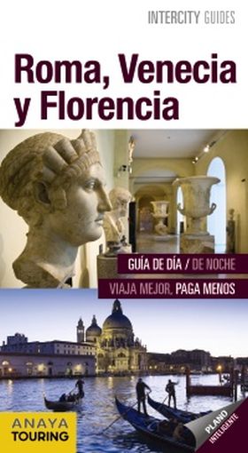 ROMA, VENECIA Y FLORENCIA INTERCITY GUIDES