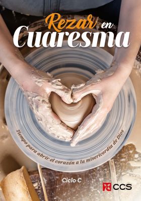 Rezar en Cuaresma. Ciclo C