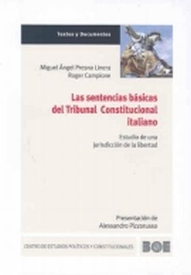 Las sentencias básicas del Tribunal Constitucional italiano. Estudio de una juri